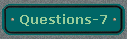  Questions-7 